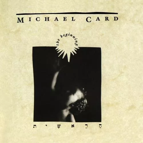 MICHAEL CARD : THE BEGINNING CD Value Guaranteed from eBay’s biggest seller!