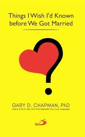 Things I Wish I'd Known before We Got Married by Gary Chapman Paperback NEW