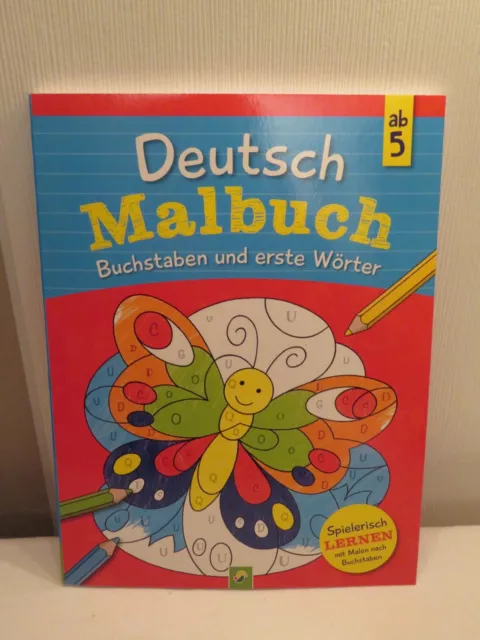 Deutsch Malbuch ab 5 Jahre NEU und unbenutzt Buchstaben und erste Wörter