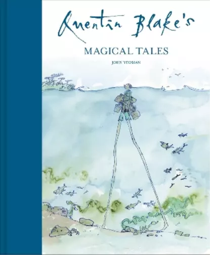 John Yeoman Quentin Blake's Magical Tales (Relié)