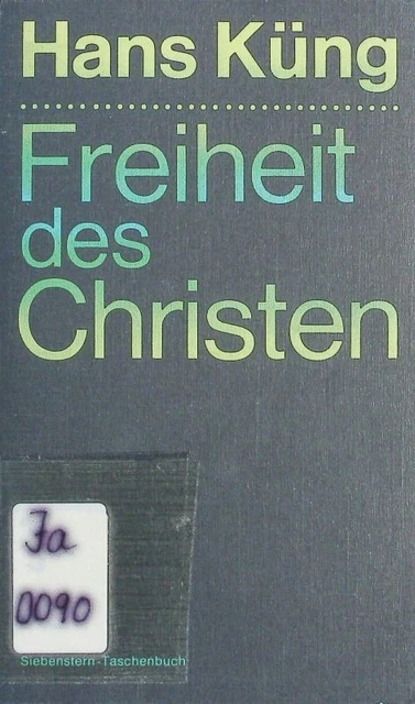 Freiheit des Christen. Küng, Hans :