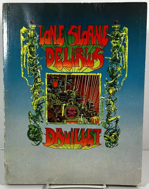 Lone Sloane: Delirius by Phillipe Druillet 1973 Softcover English Edition