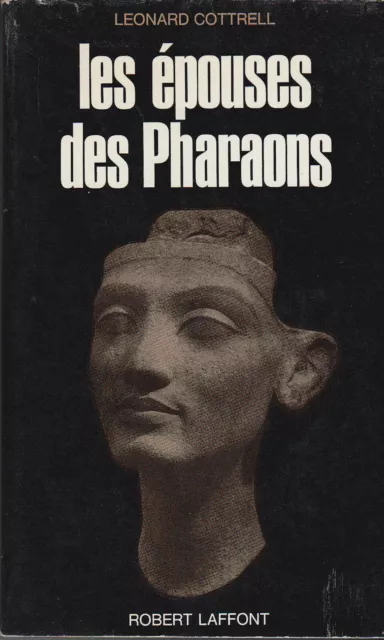 Cottrell (Léonard : Les Epouses des Pharaons - Robert Laffont