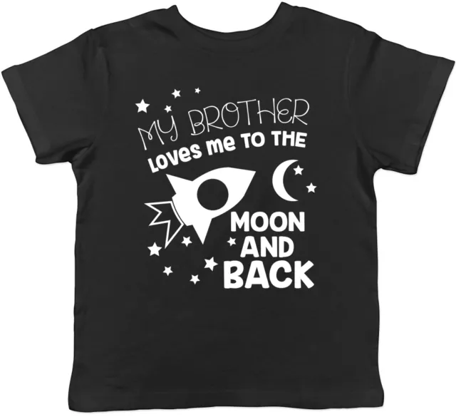 My Brother Loves me to the Moon and Back Cute Childrens Kids Tee T-Shirt