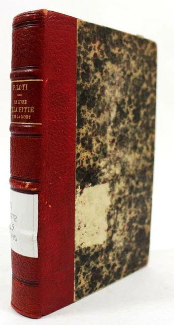 Le Livre de la Pitie et de la Mort by Pierre Loti