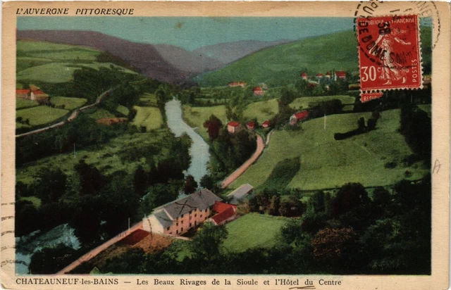 CPA AK CHATEAUNEUF-les-BAINS Les Beaux Rivages de la SIOULE et l'Hotel (407418)