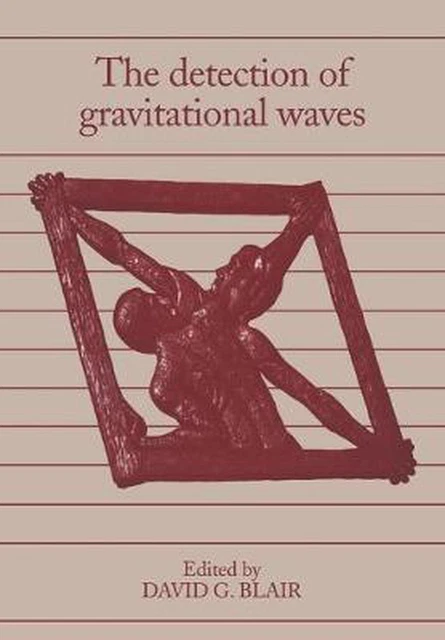 The Detection of Gravitational Waves by David G. Blair (English) Paperback Book