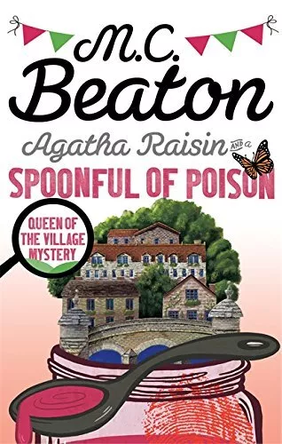 Agatha Raisin and a Spoonful of Poison,M.C. Beaton- 978147212143