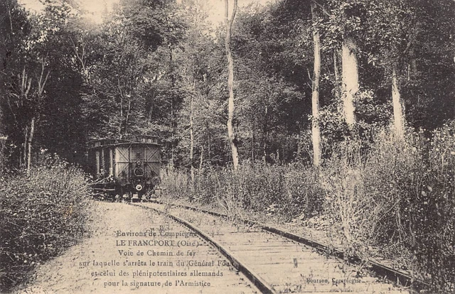 CPA Dept 60 Oise - Le Francport railway or signed the Armistice