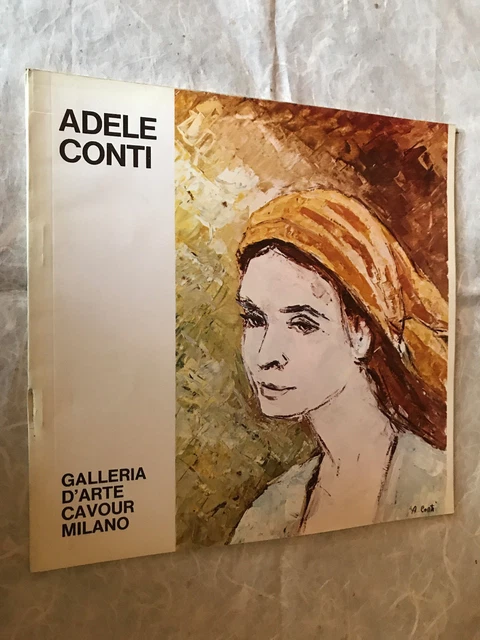 Galleria D'arte Cavour Catalogo Mostra Maggio 1973 Adele Conti Pittura