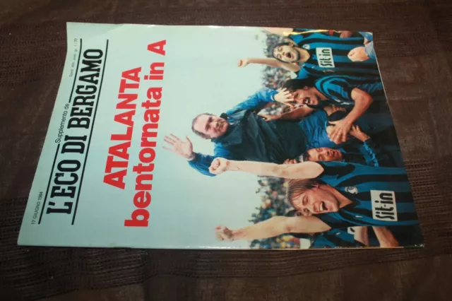 Calcio SUPPLEMENTO L'ECO DI BERGAMO ATALANTA BENTORNATA IN A 1984
