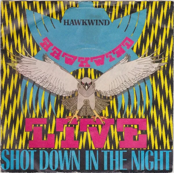 Hawkwind - Live - Shot Down In The Night - Used Vinyl Record 7 - J5829z