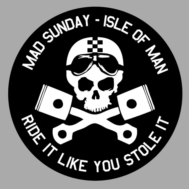 ISLE OF MAN TOURIST TROPHY MAD SUNDAY TT ILE DE MAN 9cm STICKER RACING IA090