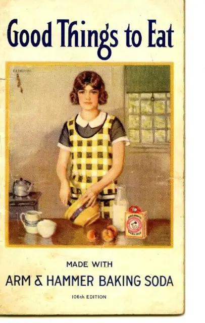 Vintage 1933 Good Things To Eat Advertising Cookbook Arm & Hammer Baking Soda