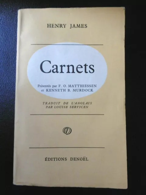HENRY JAMES CARNETS Denoël 54 Louise Servicen littérature