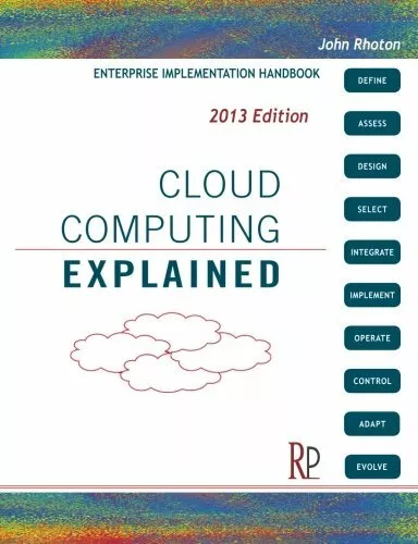 Cloud Computing Explained: Implementation Handbook... by Rhoton, John 0956355609