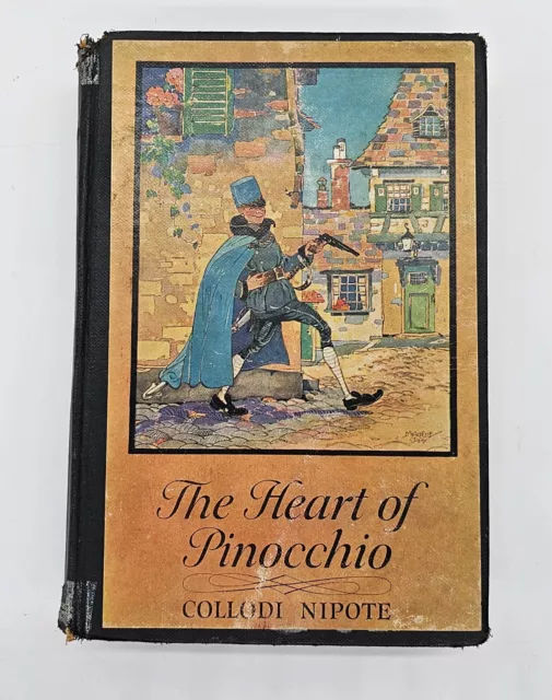 The Heart of Pinocchio by Collodi Nipote 1919 Illustrate 209 pp Paste-Down Cover