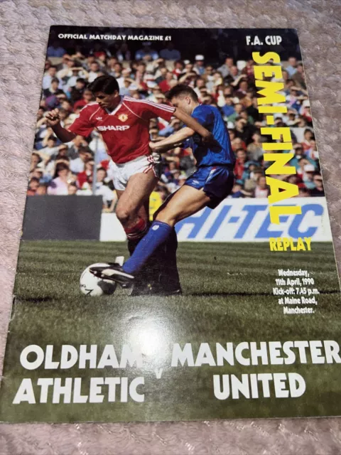 Oldham Athletic V Manchester Utd Fa Cup Semi Final Replay 11th Apr 1990