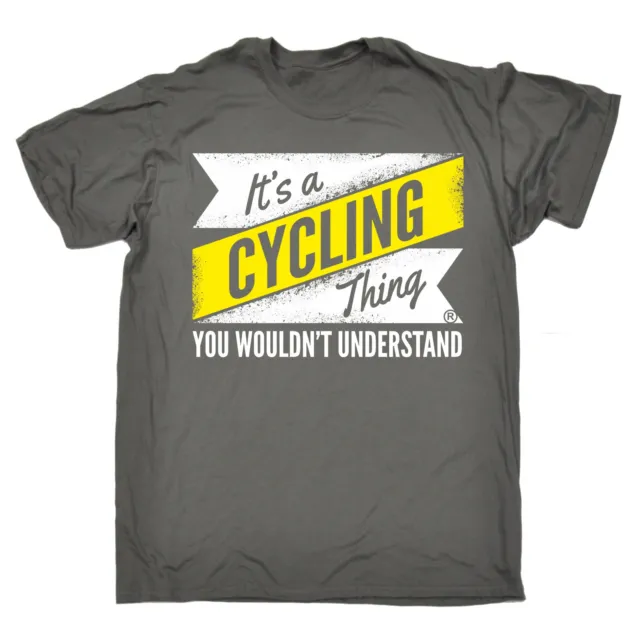 T-shirt da uomo Its A Cycling Thing à Understand compleanno motociclista regalo