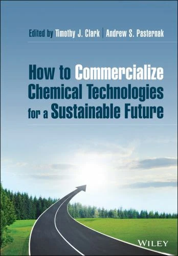 HOW TO COMMERCIALIZE Chemical Technologies for a Sustainable Future ...