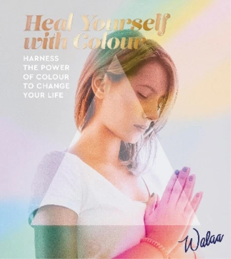 Walaa Heal Yourself with Colour (Poche)
