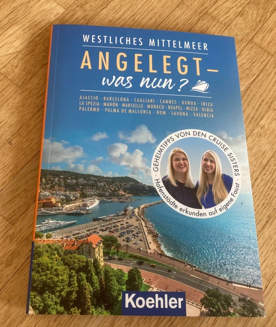 Reiseführer Westliches Mittelmeer Angelegt - was nun? Kreuzfahrt wie NEU Koehler