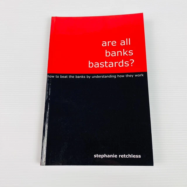 Are All Banks Bastards? By Stephanie Retchless Non-Fiction Small Paperback Book