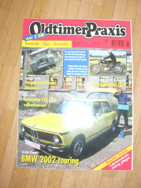 Oldtimer Praxis Heft 8/1998, BMW 2002 touring, Land Rover 88, Ford A Bj.1928.