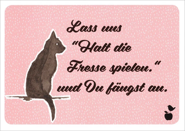 Postkarte Sprüche & Humor "Lass uns >Halt die Fresse< spielen, und ..."