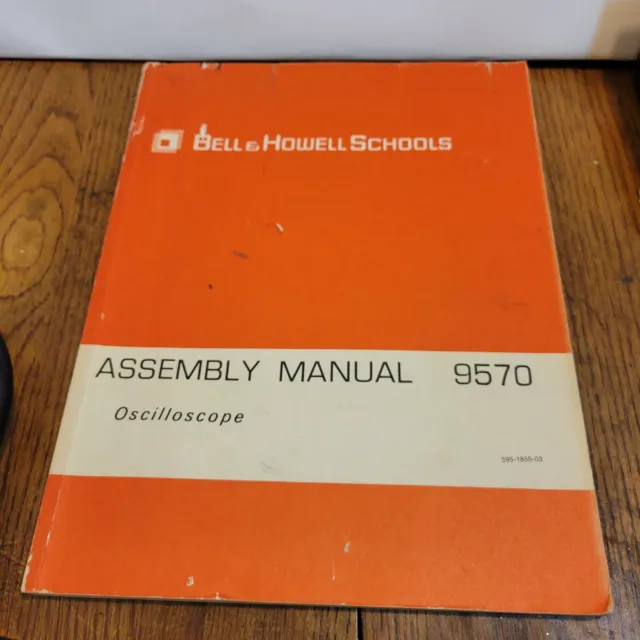 Bell & Howell Schools Assembly Manual 9570 5Mhz Portable Oscilloscope 1975