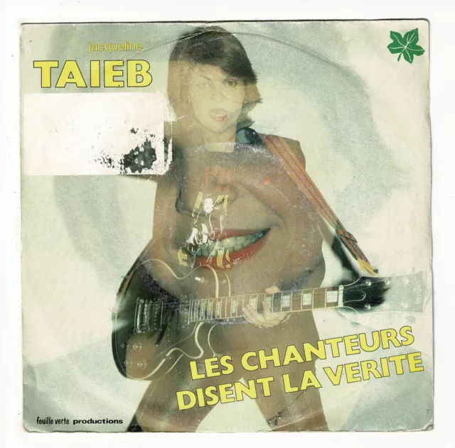 Jacqueline TAIEB Vinyle 45T 7" SP LES CHANTEURS DISENT LA VERITE - FEUILLE VERTE