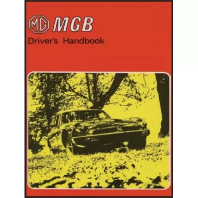 MG MGB GHN5UF Drivers Handbook (US Edition) Operation Maintenance Manual