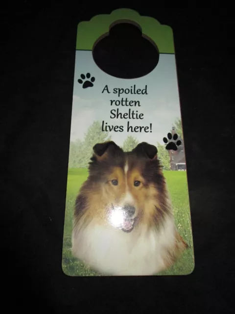 Sheltie Door Knob Hanger A Spoiled Rotten Sheltie Lives Here