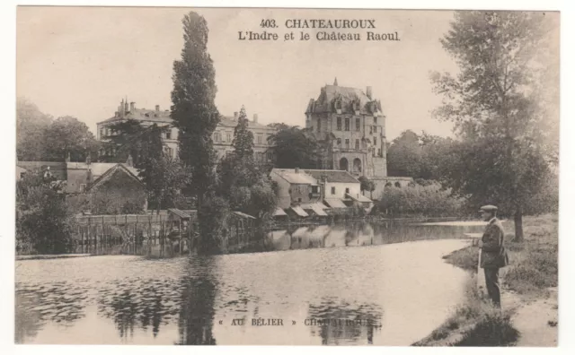 Cpa - Châteauroux (36 Indre) - L'indre Et Le Château Raoul - Non Écrite