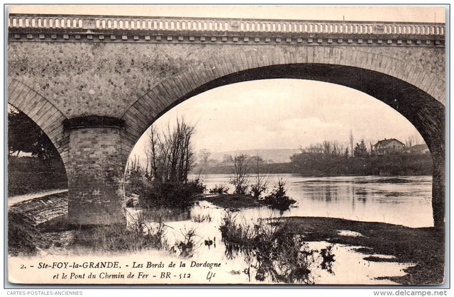 33 SAINTE FOY LA GRANDE - la dordogne et pont du chemin de fer