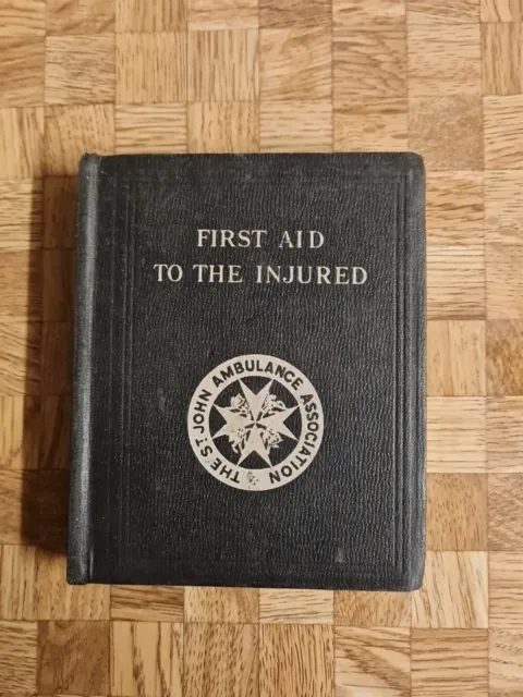 St.John's Ambulance book First Aid to the Injured 1928 #C