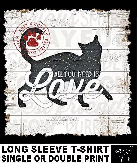 All You Need Is Love My Best Friend Cat Kitten Feline Kitty T-shirt AB752