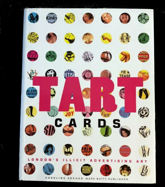 Tart Cards: London's Illicit Advertising Art- Caroline Archer