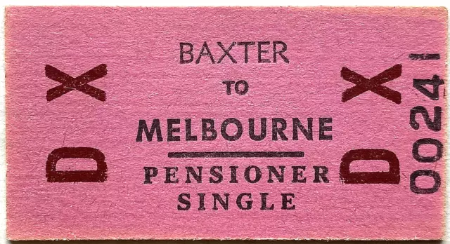 VR Ticket - BAXTER to MELBOURNE - DX Pensioner Single