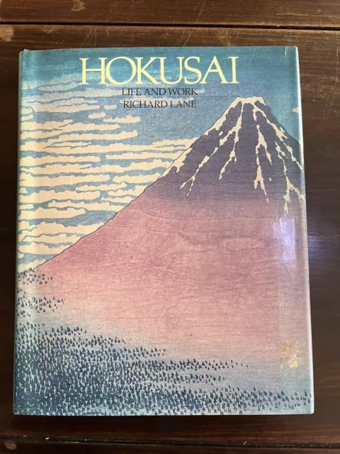 "HOKUSAI: LIFE AND WORK - Lane, Richard. Illus. by Hokusai, Katsushika"