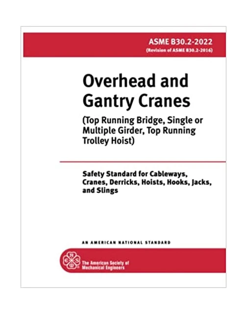 ASME B30.22022 OVERHEAD and Gantry Cranes (Top Running Bridge, Single