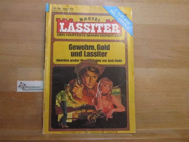 Lassiter Band 570; Gewehre, Gold und Lassiter Slade, Jack (d.i. G.F. Unger) :