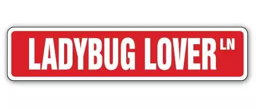 LADYBUG LOVER Street Sign ladybugs collectible lady bug bugs