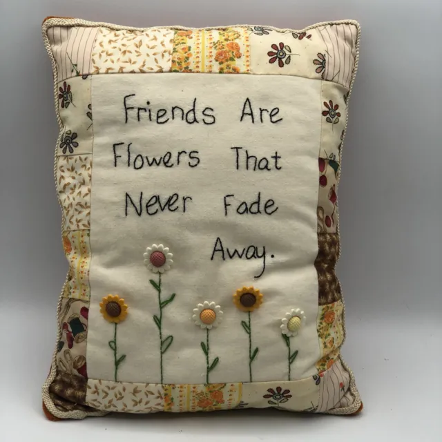 Hand Made Accent Pillow Friends Are The Flowers That Never Fade Button Flowers