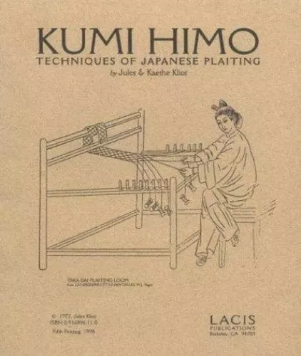 Kumi Himo: Techniques of Japanese Plaiting by