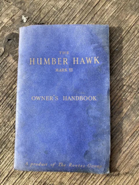 Humber Hawk Mark V1 Owners Handbook