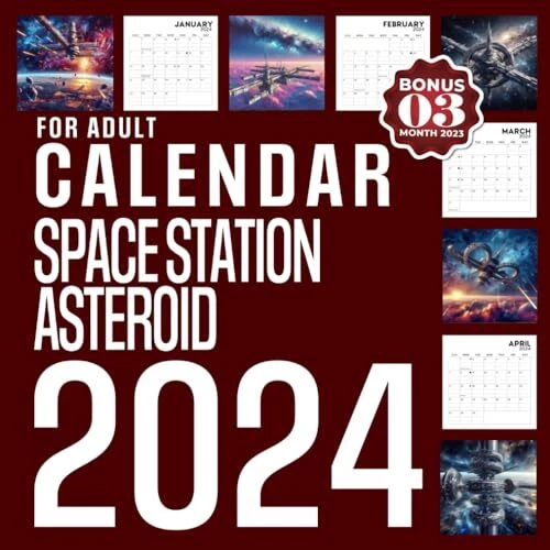 SPACE STATION ASTEROID Calendar 2024 Jan 2024 to Dec 2024 Bonus 3