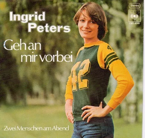 Ingrid Peters Geh' an mir vorbei  [7" Single]