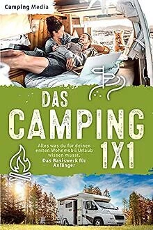 Das Camping 1x1: Alles was du für deinen ersten Wohnm... | Livre | état très bon