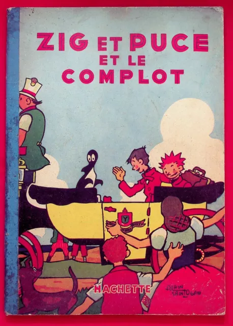 Zig et Puce et le complot - E.O. -1950- Alain Saint-Ogan - Ed. Hachette